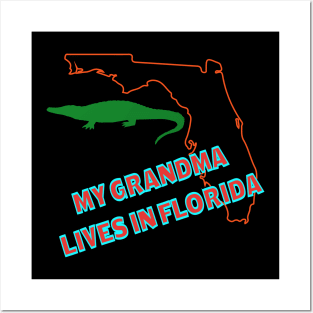 My Grandma Lives in Florida Text & Design Posters and Art